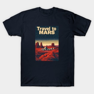 Travel to Mars - Vintage Poster Style - Space T-Shirt